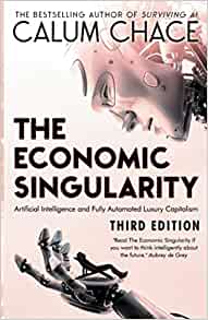 The Economic Singularity - Calum Chase