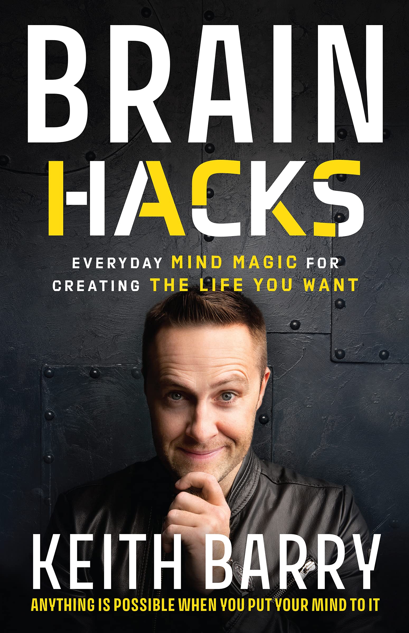Keith Barry Brain Hacks