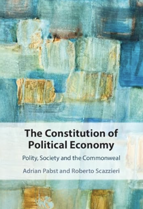 The Constitution of Political Economy: Polity, Society and the Commonweal