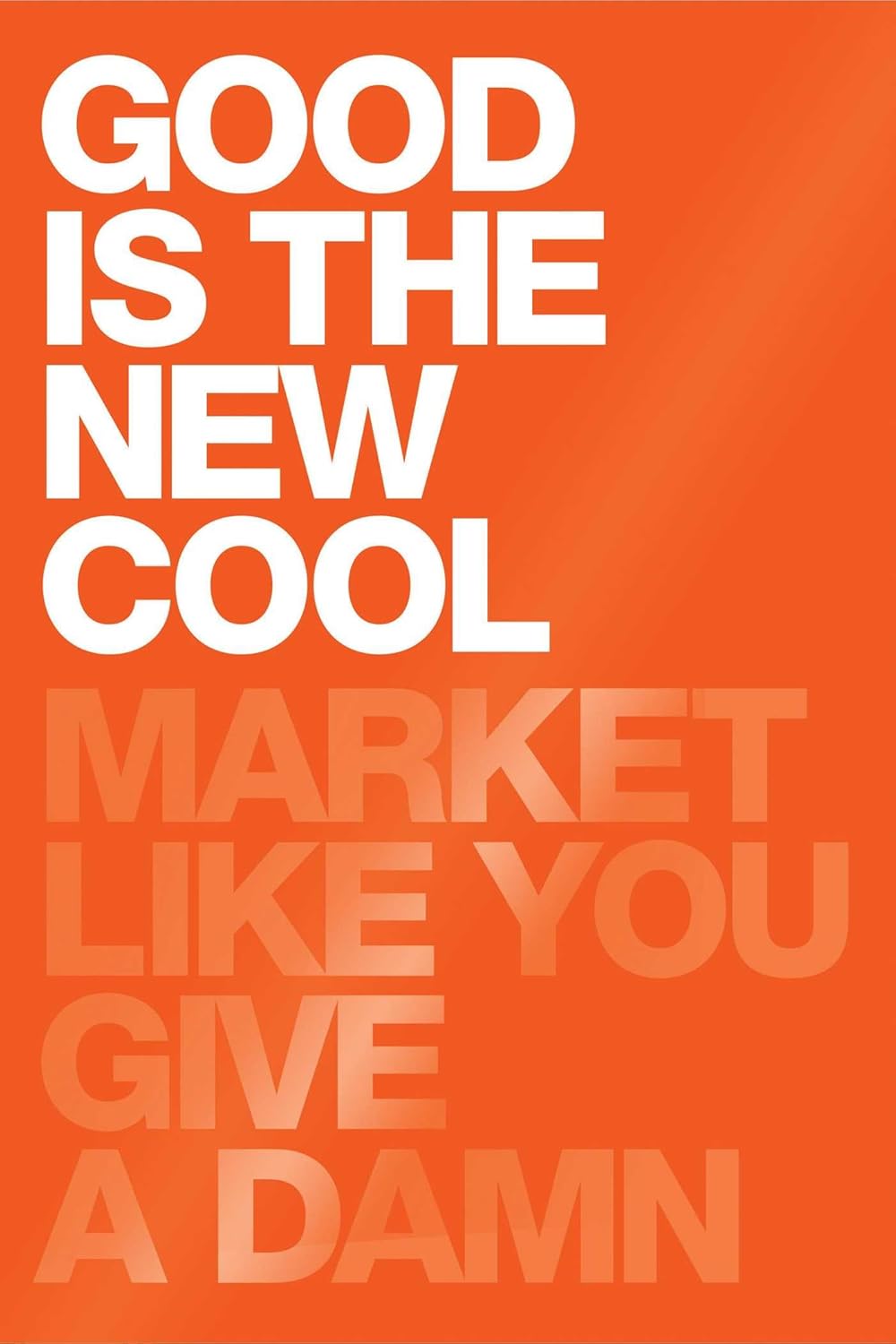 Good is the New Cool by Bobby Jones book cover